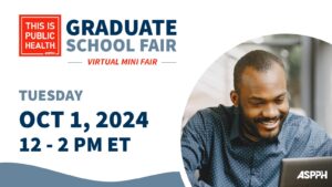 A man smiling while looking at a laptop, promoting the This Is Public Health Graduate School Fair happening on October 1, 2024, from 12-2 PM ET