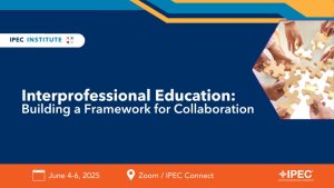 Register Now for June 4-6 Virtual IPEC Institute